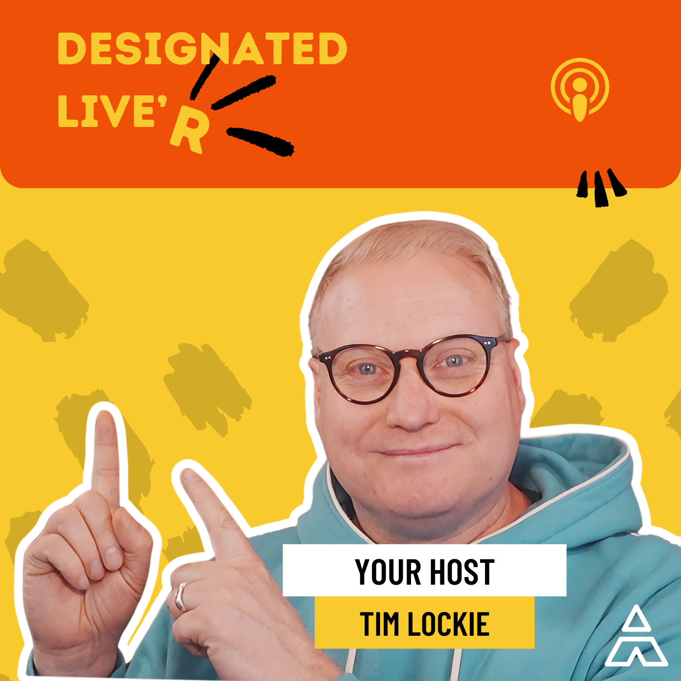 Designated Live'r With Tim Lockie