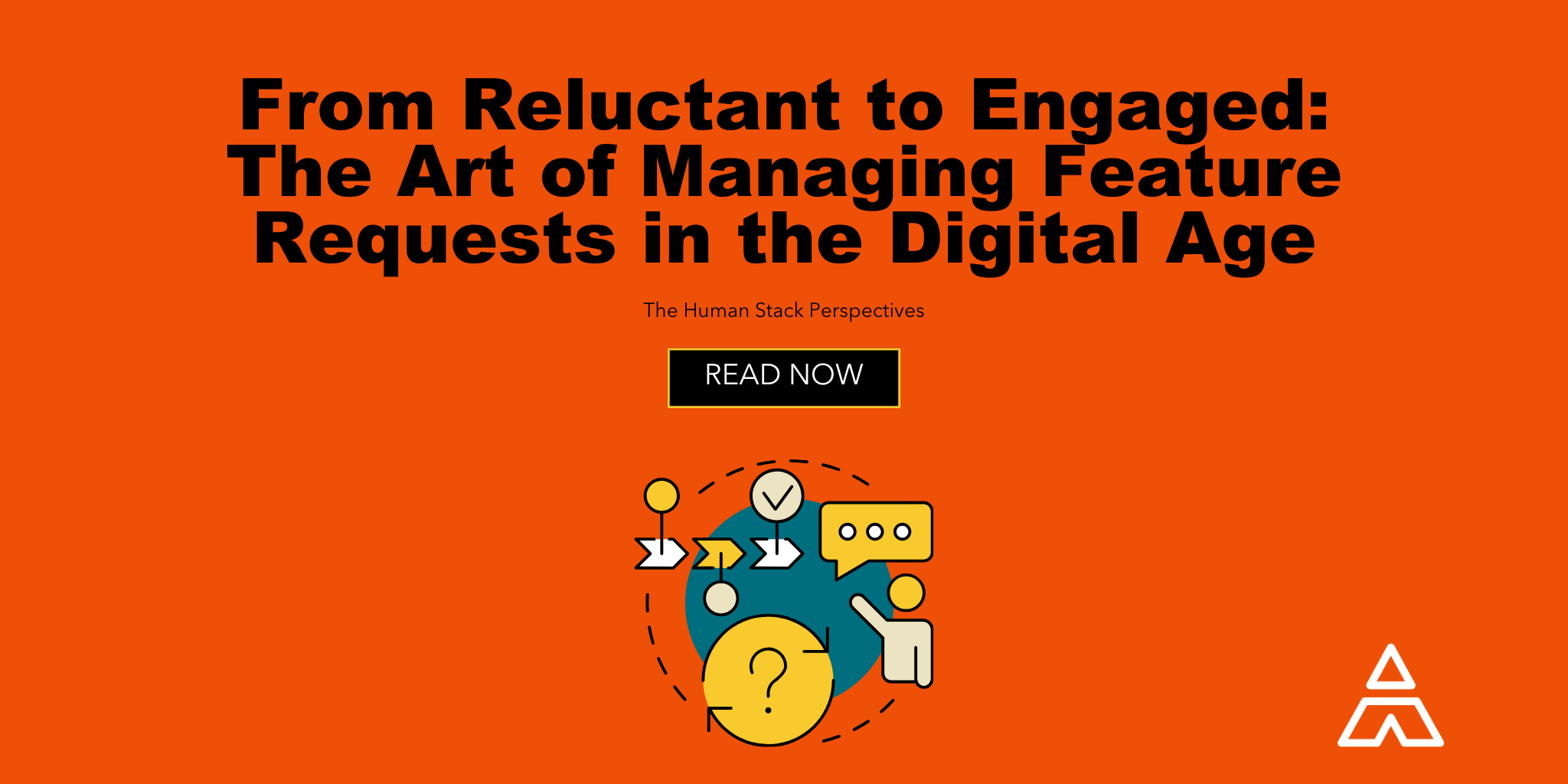 From Reluctant to Engaged: The Art of Managing Feature Requests in the Digital Age